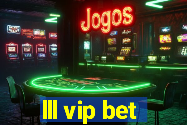 lll vip bet